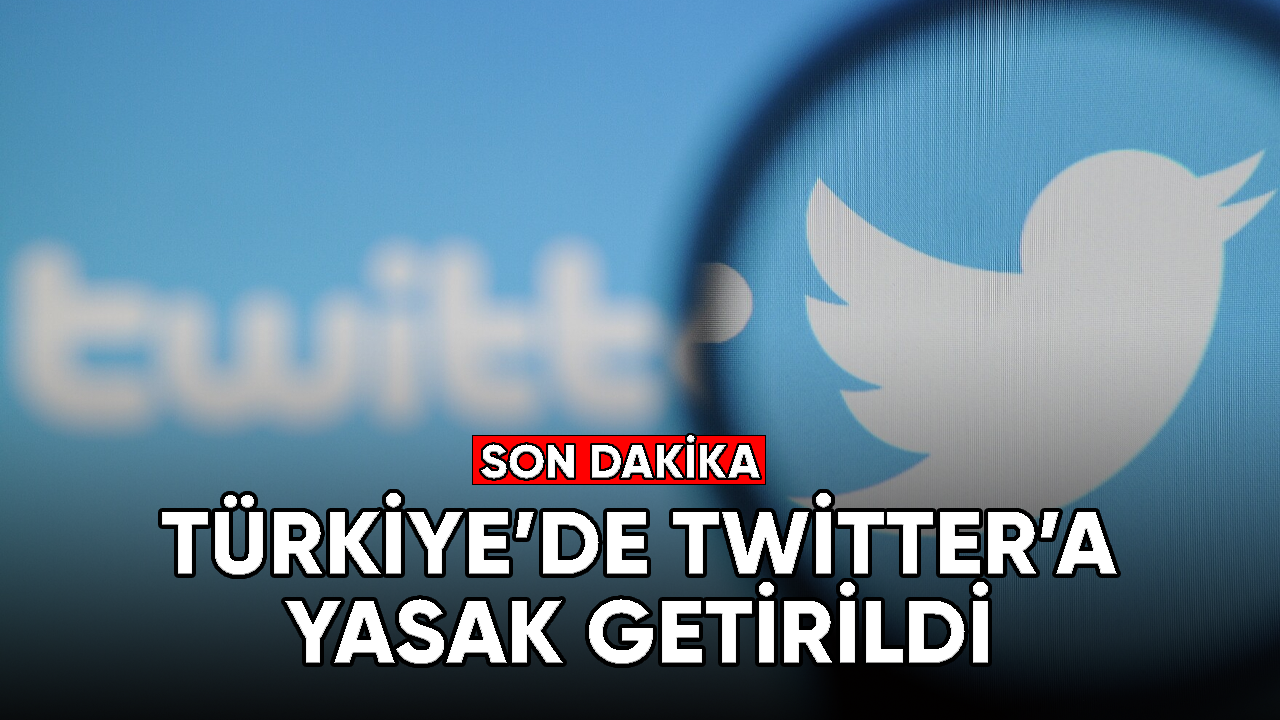 Twitter'a yasak getirildi!