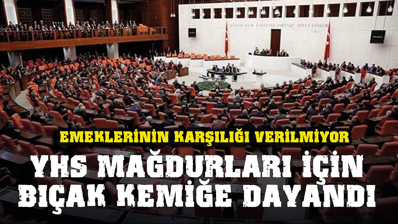 YHS personelleri için bıçak kemiğe dayandı! Torba yasasından umutlu