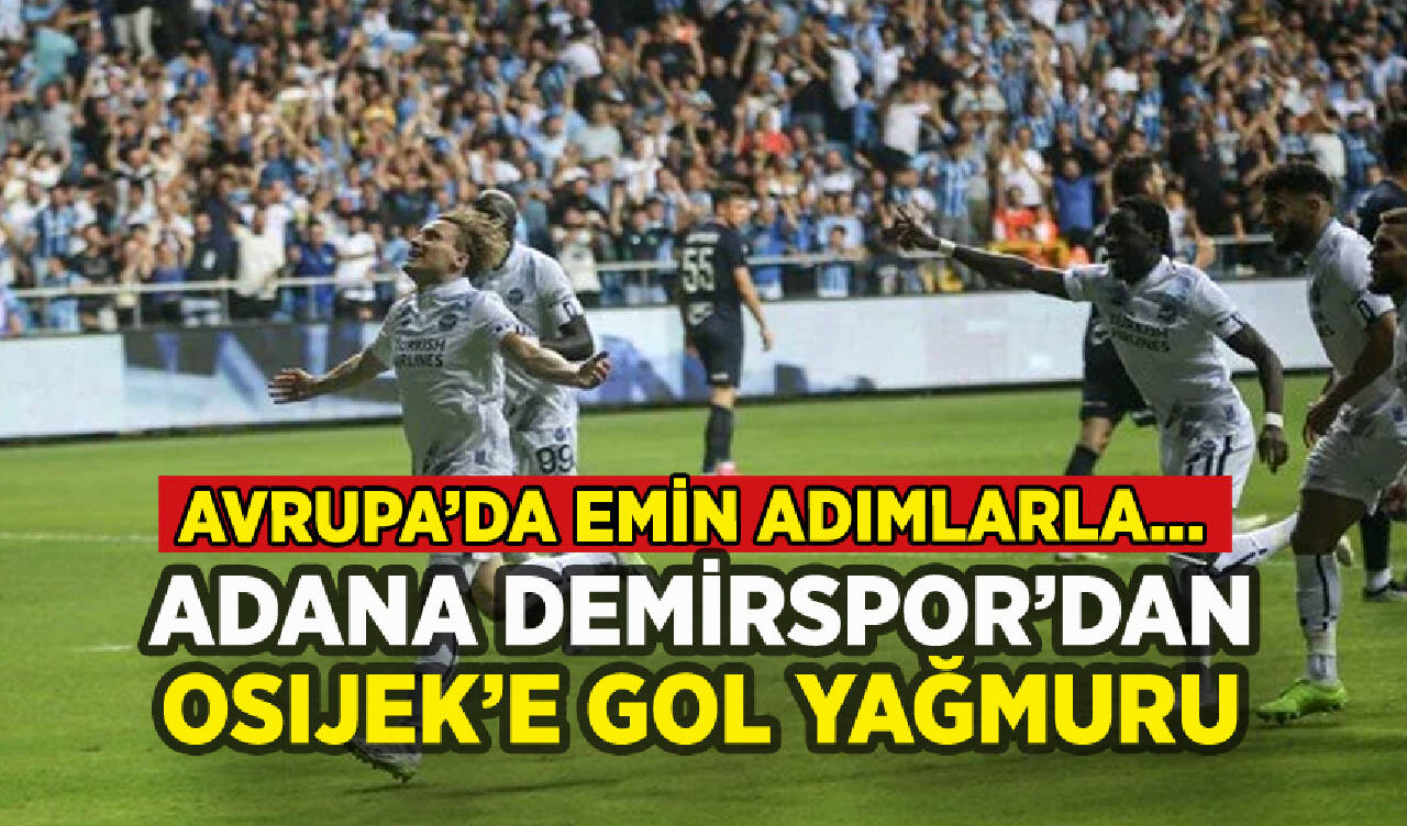 Adana Demirspor'dan Osijek'e gol yağmuru