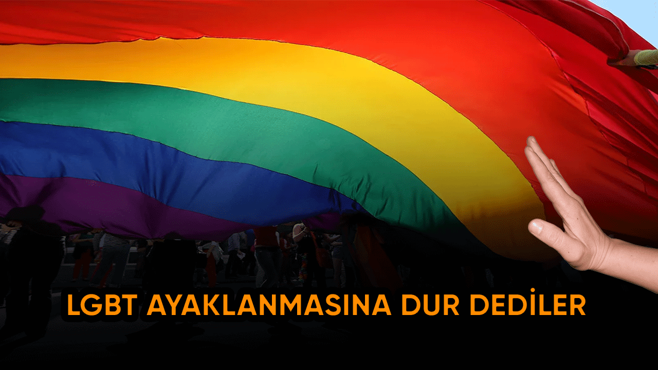 LGBT ayaklanmasına karşı dur dediler