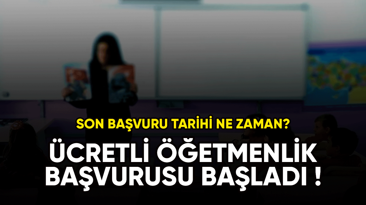 Son dakika! Ücretli öğretmenlik başvurusu başladı