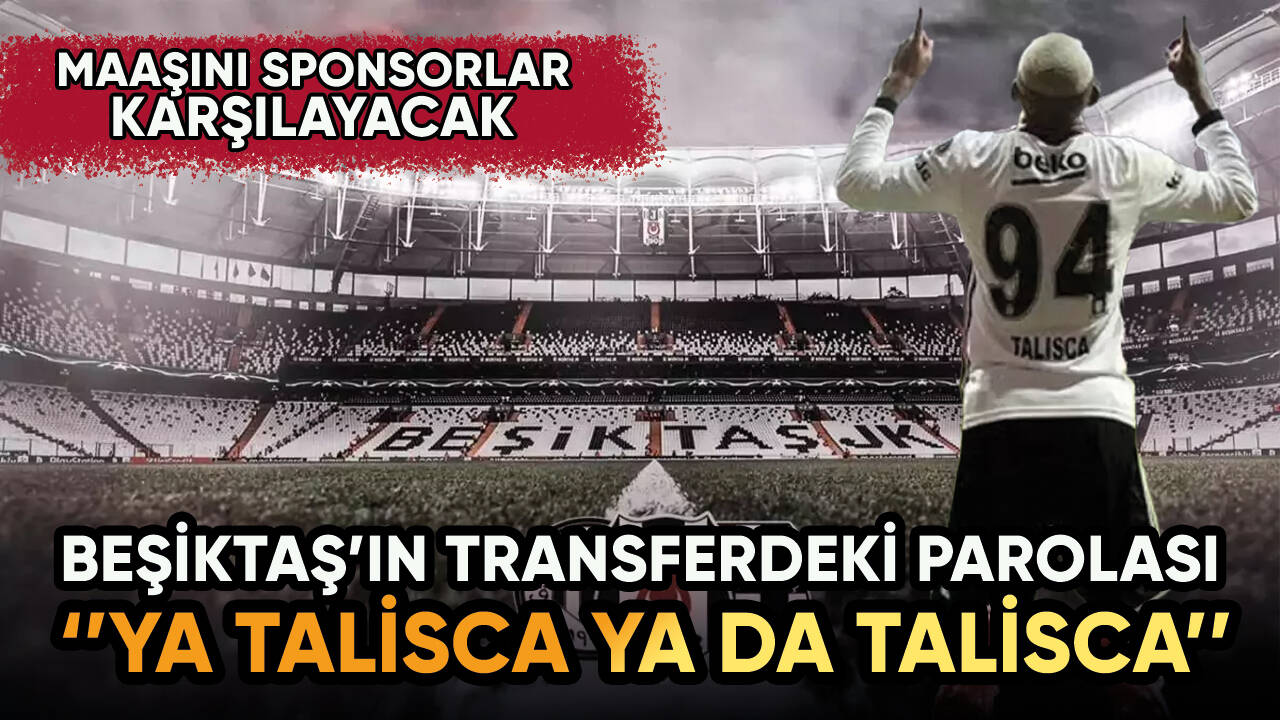 Beşiktaş'ta Anderson Talisca sesleri yükseliyor!