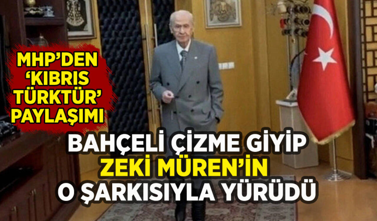 MHP'den Kıbrıs paylaşımı: Devlet Bahçeli çizme giyip Zeki Müren'in o şarkısıyla yürüdü!