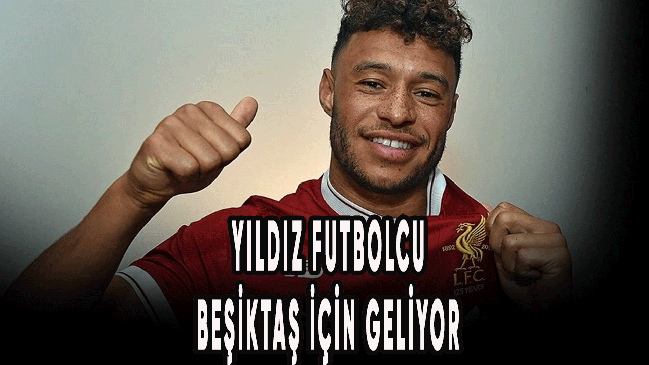 Yıldız futbolcu Beşiktaş için geliyor