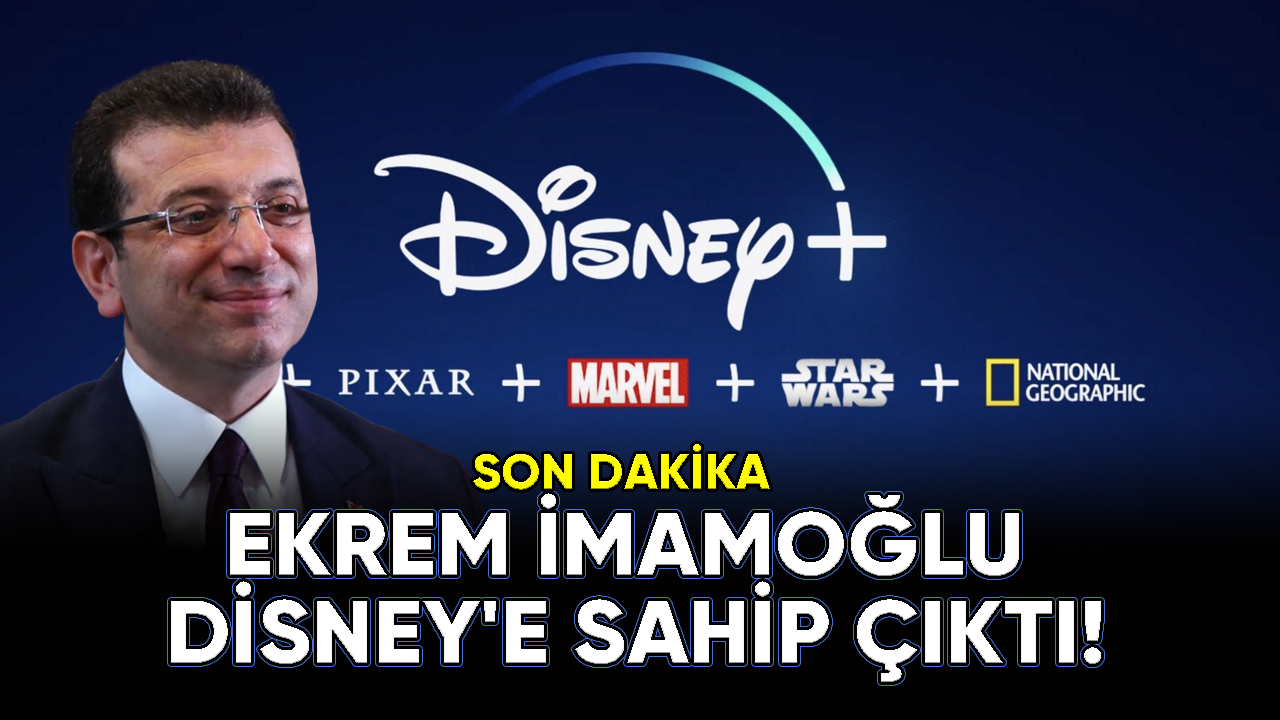 Ekrem İmamoğlu Disney'e sahip çıktı!