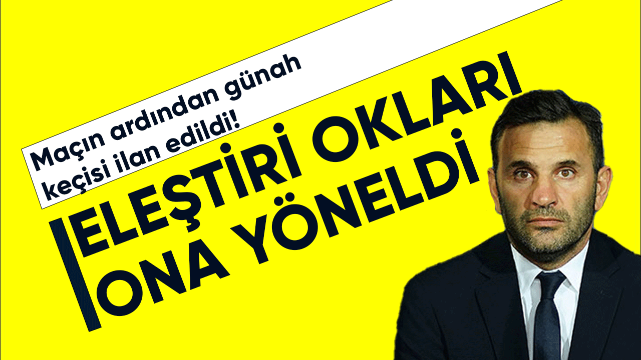 Eleştiri oklarının odağındaki isim: Okan Buruk