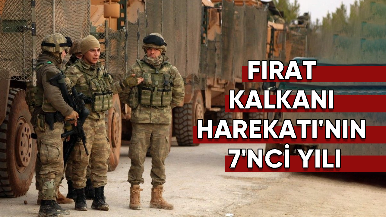 Fırat Kalkanı Harekatı'nın 7'nci Yılı