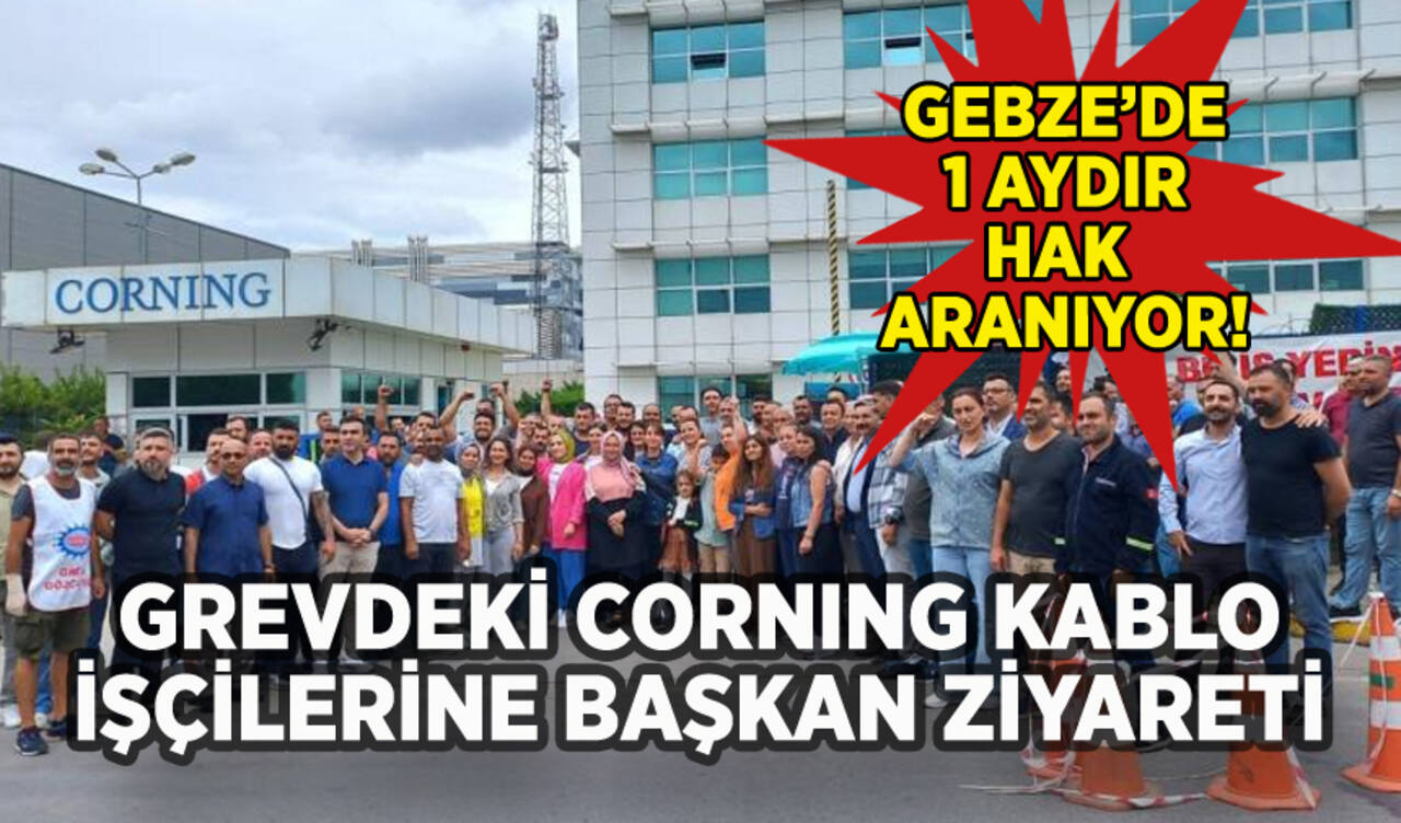 Grevdeki Corning Kablo işçilerine İzmit Belediye Başkanı'ndan ziyaret