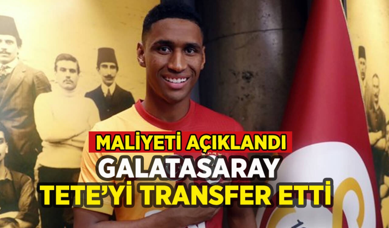 Galatasaray Tete transferini resmen duyurdu: Maliyeti belli oldu