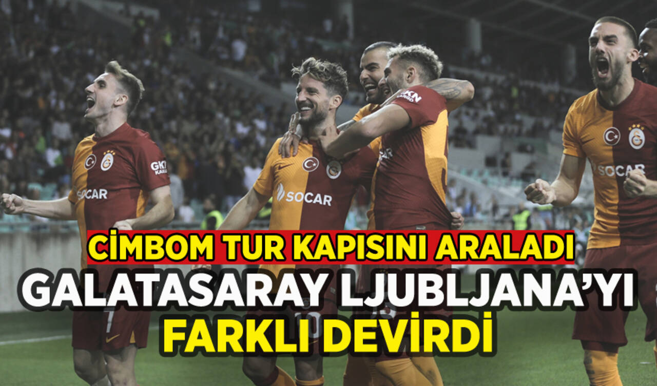 Galatasaray Ljubljana'yı farklı devirip tur kapısını araladı