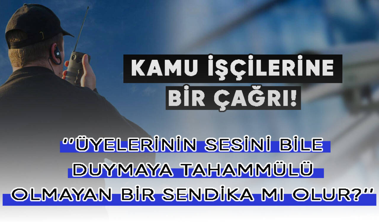 Kamu İşçilerine Bir Çağrı