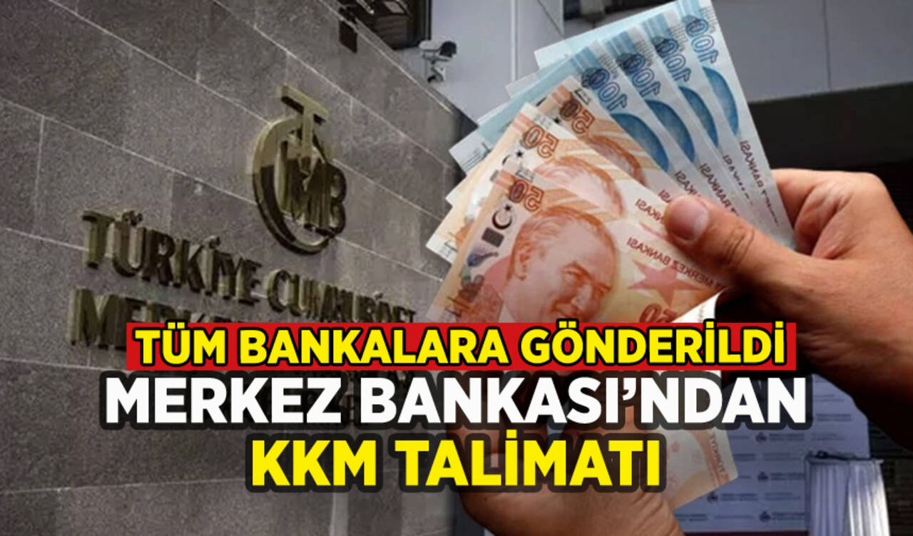 Merkez Bankası'ndan bankalara KKM talimatı