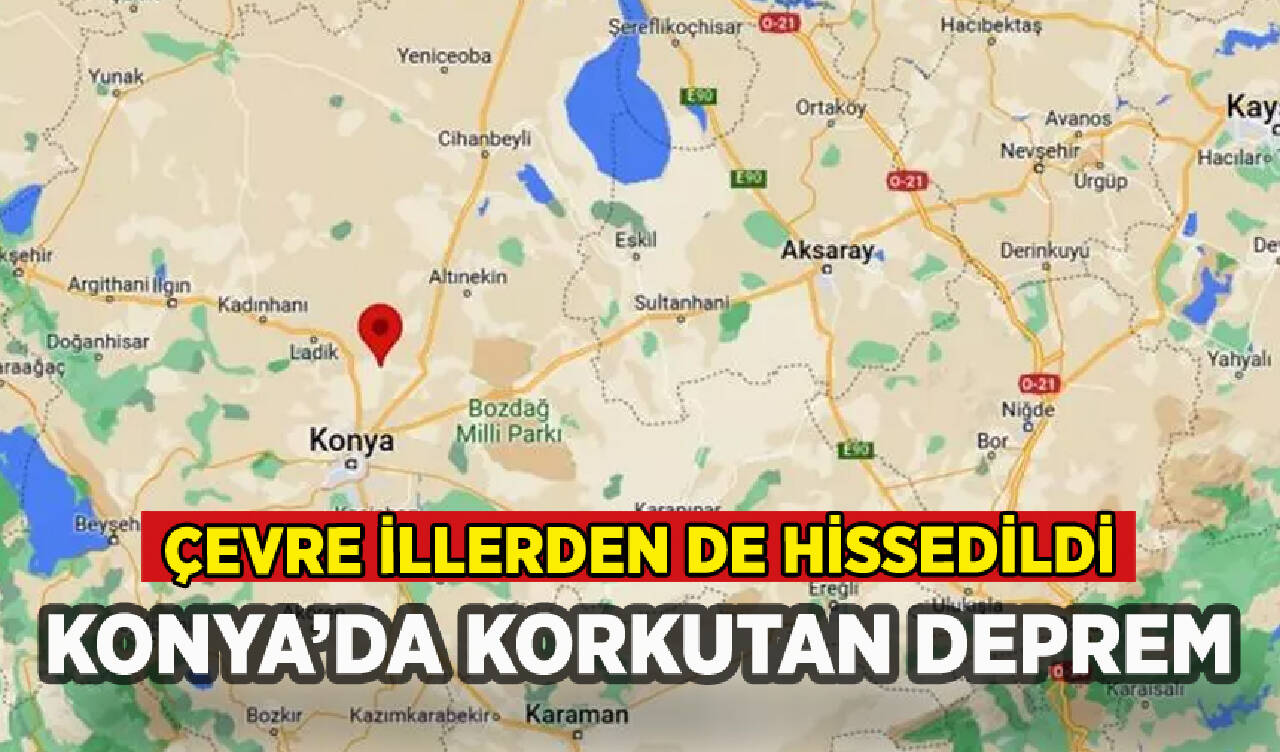 Konya'da korkutan deprem