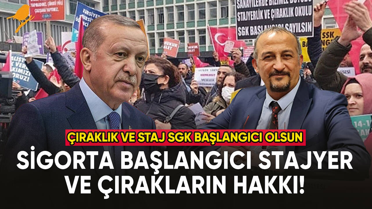 Sigorta başlangıcı stajyer ve çırakların hakkı!