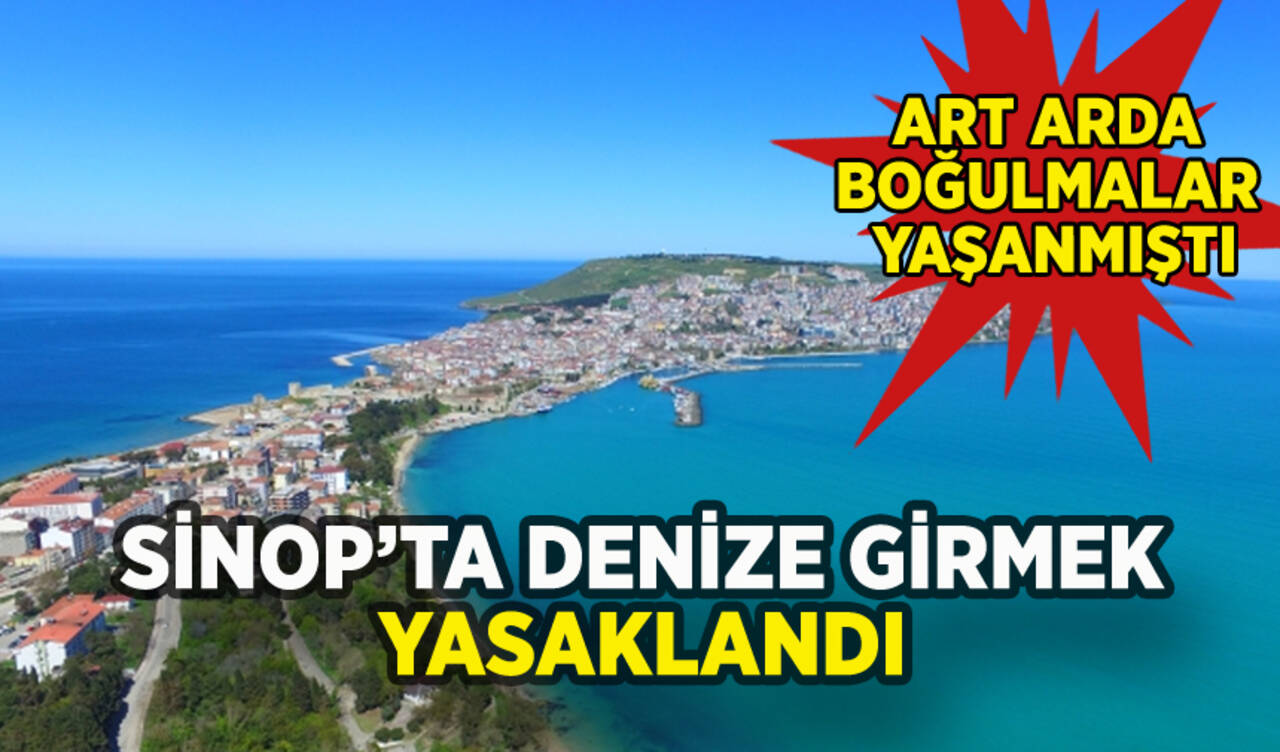 Sinop'ta denize girmek yasaklandı