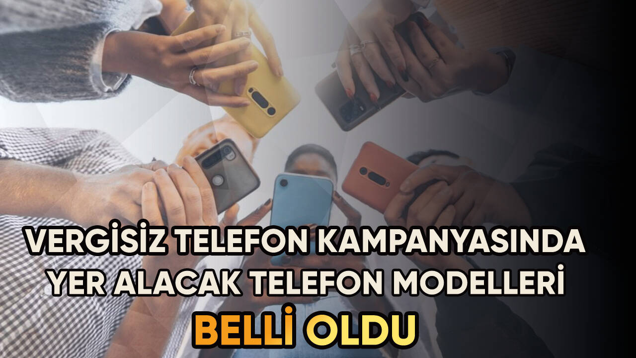 Vergisiz akıllı telefon kampanyasının hangi markaları kapsayacağı belli oldu!