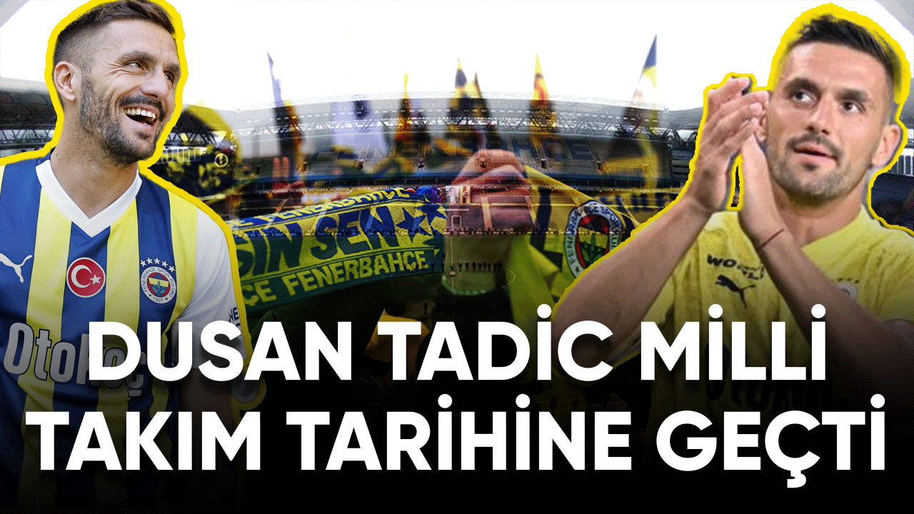 Dusan Tadic milli takım tarihine geçti