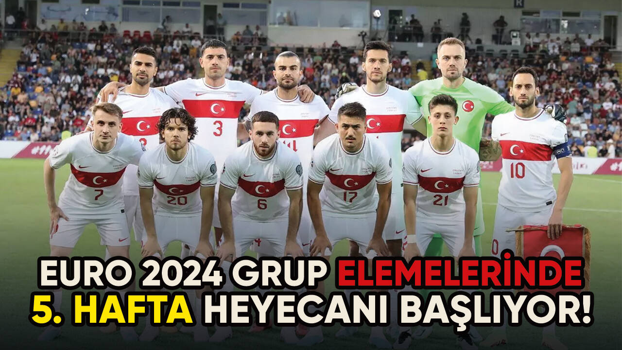 EURO 2024 elemelerinde 5. hafta maçları başlıyor