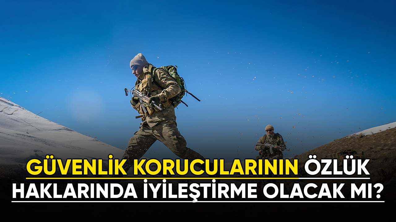 Güvenlik korucularının özlük haklarında iyileştirme olacak mı?