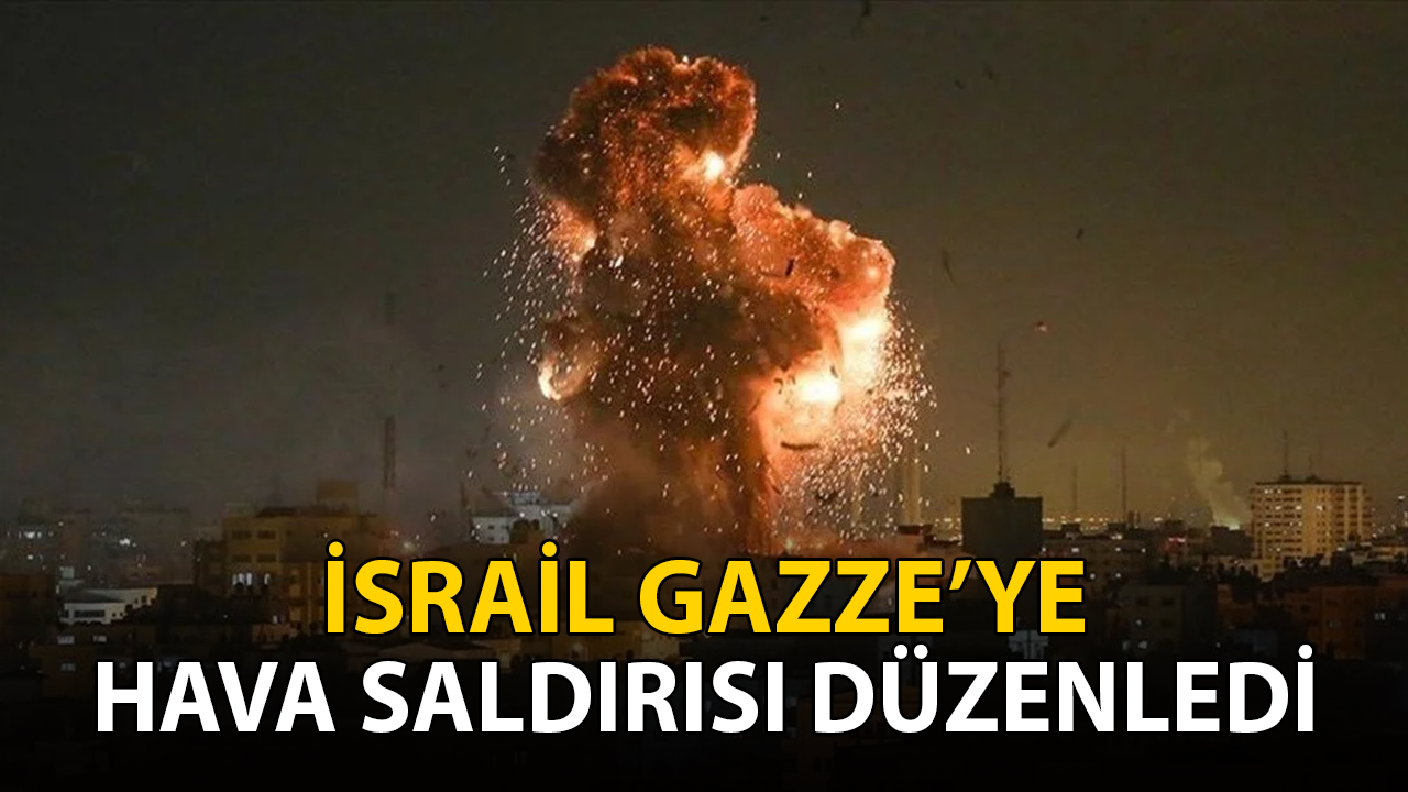 İsrail Gazze'ye saldırdı