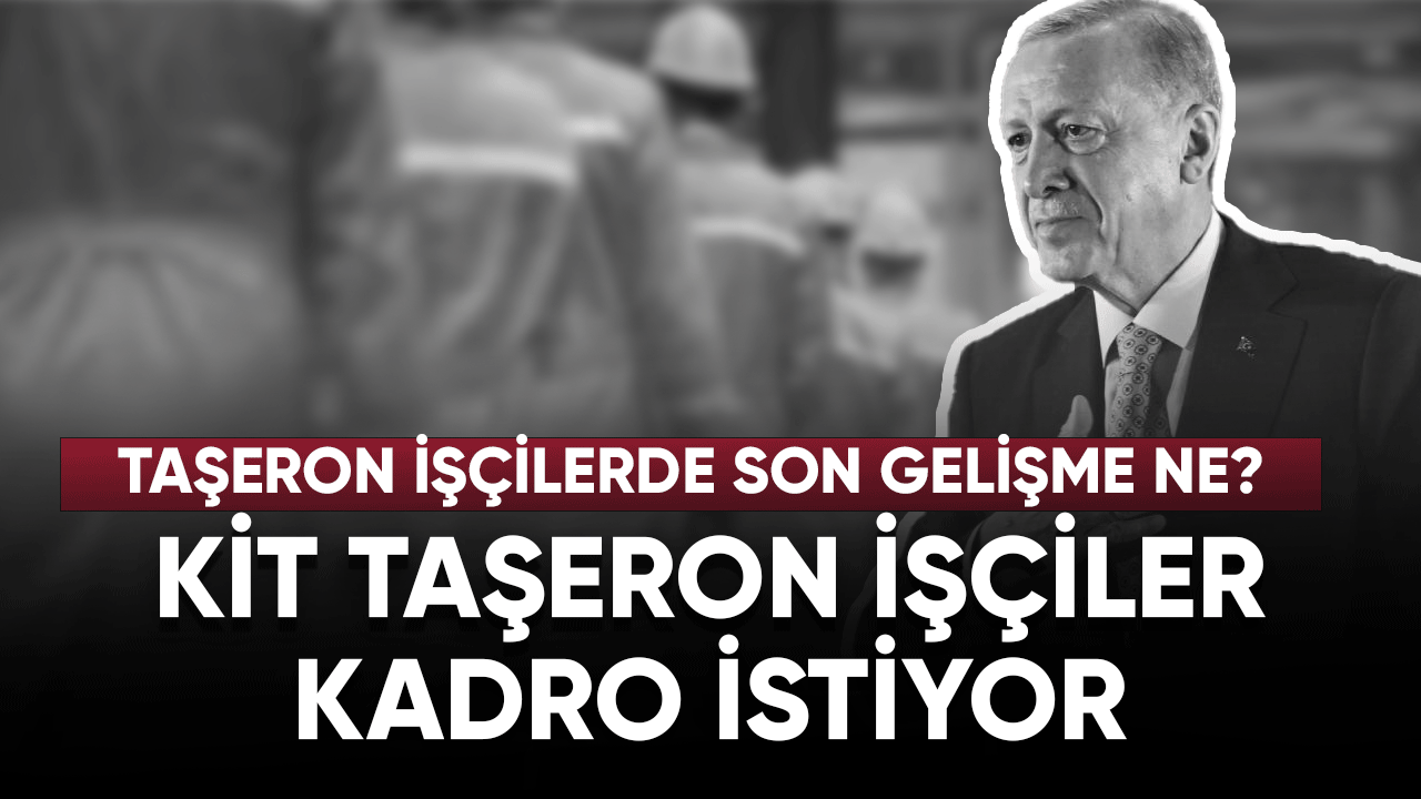 Kamu İktisadi Teşebbüsü taşeron işçileri kadro istiyor