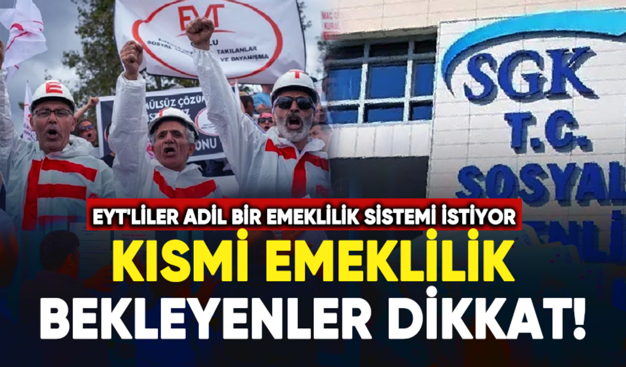 Kısmi emeklilik bekleyenler dikkat! Detaylar belli oldu...