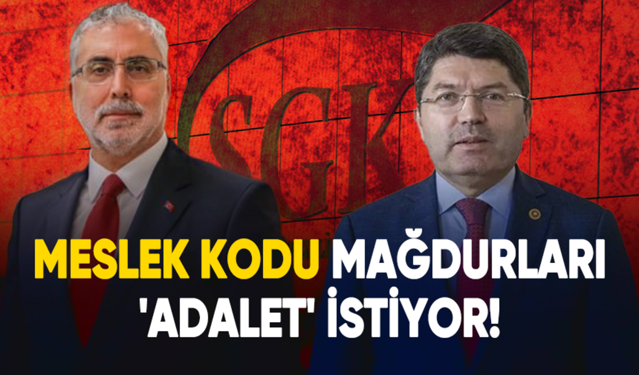 Meslek kodu mağdurları 'Adalet' istiyor!