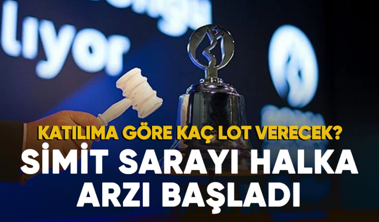 Simit Sarayı halka arzı başladı: Katılıma göre kaç lot verecek?