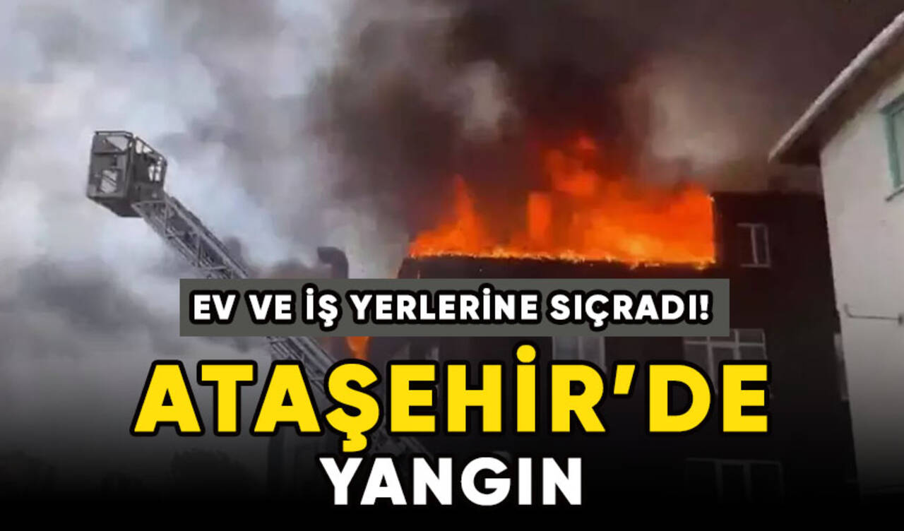 Ataşehir'de yangın: 3 binaya sıçradı