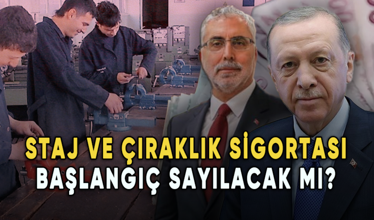 Staj ve çıraklık sigortası başlangıç sayılacak mı? 2. Torba Yasa'da neler var?