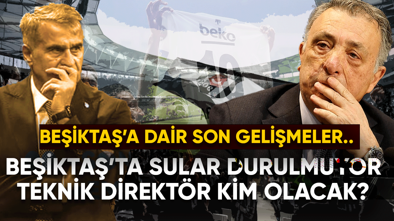 Beşiktaş'ta sular durulmuyor! Yeni teknik direktör kim olacak?