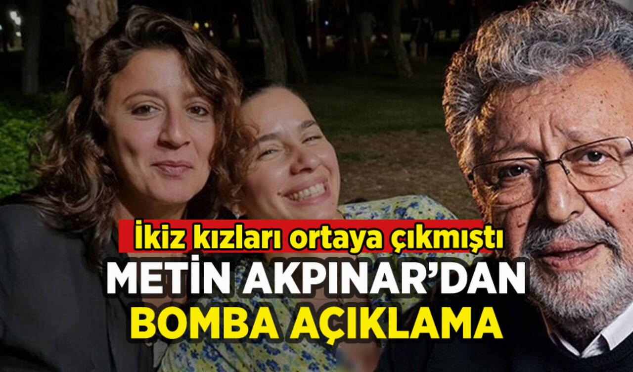 Metin Akpınar'dan ikiz çocukları iddiasına flaş açıklama