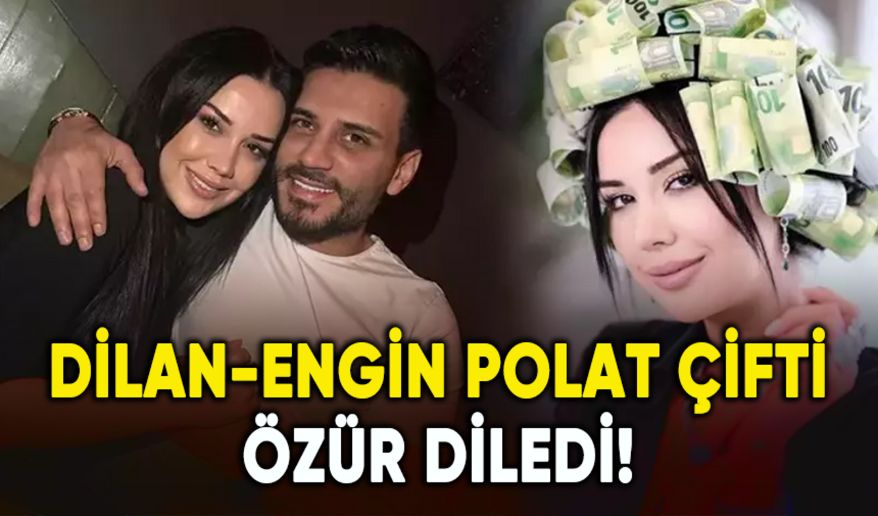 Dilan-Engin Polat çifti özür diledi!