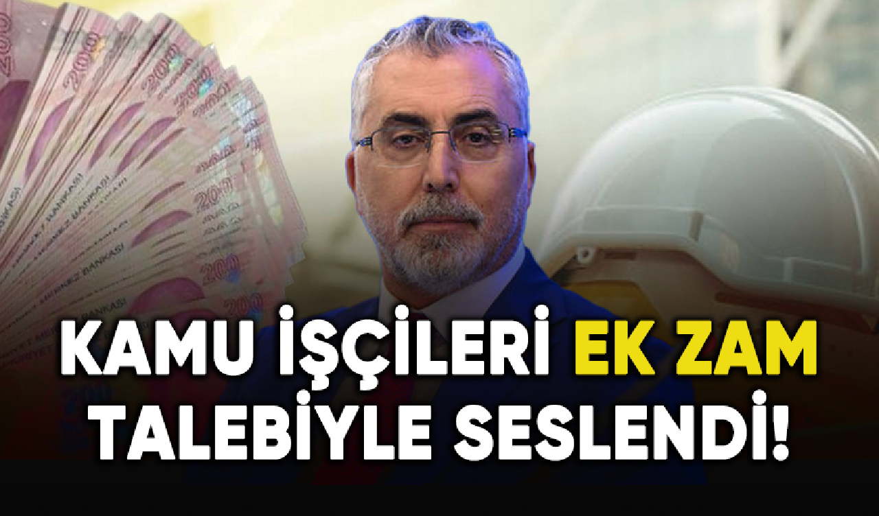 Kamu işçileri ek zam talebiyle seslendi!