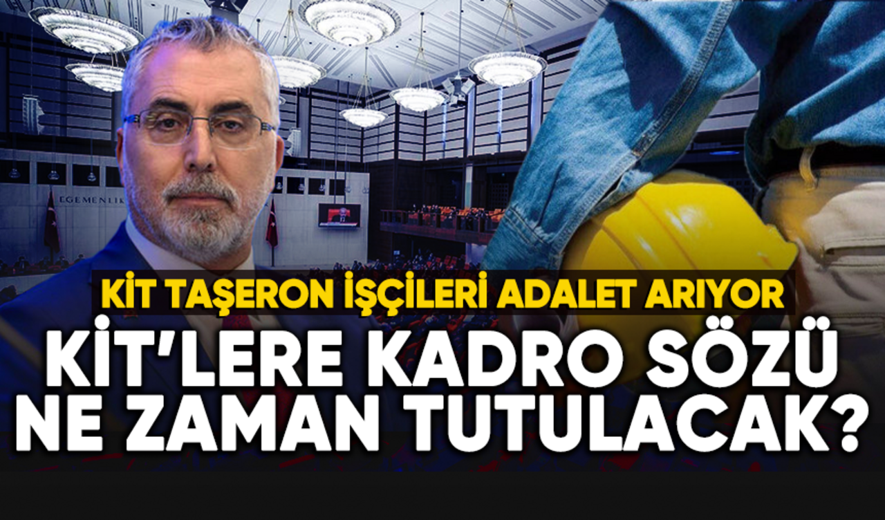 KİT işçileri adalet arıyor: Kadro sözü ne zaman tutulacak?