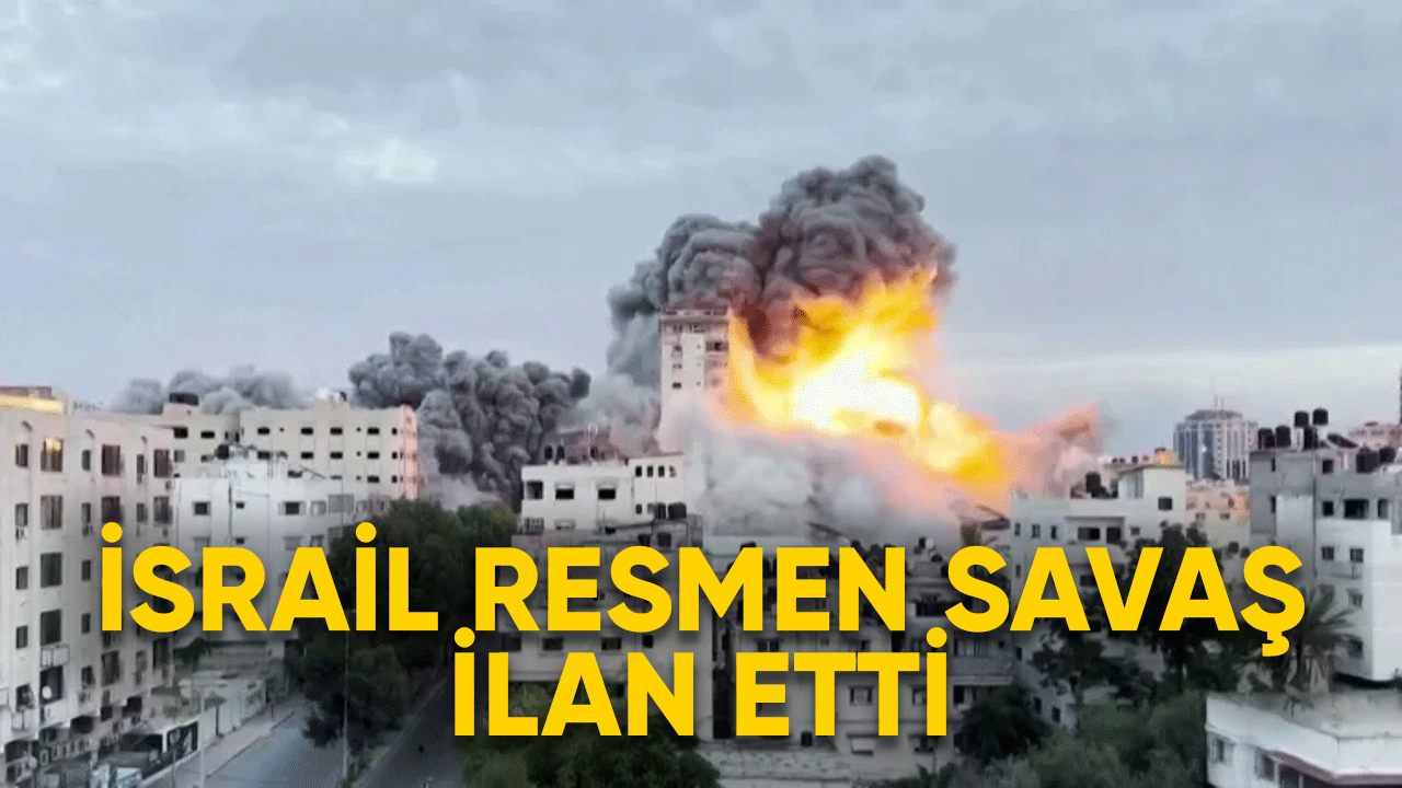 Son Dakika! İsrail resmen savaş ilan etti