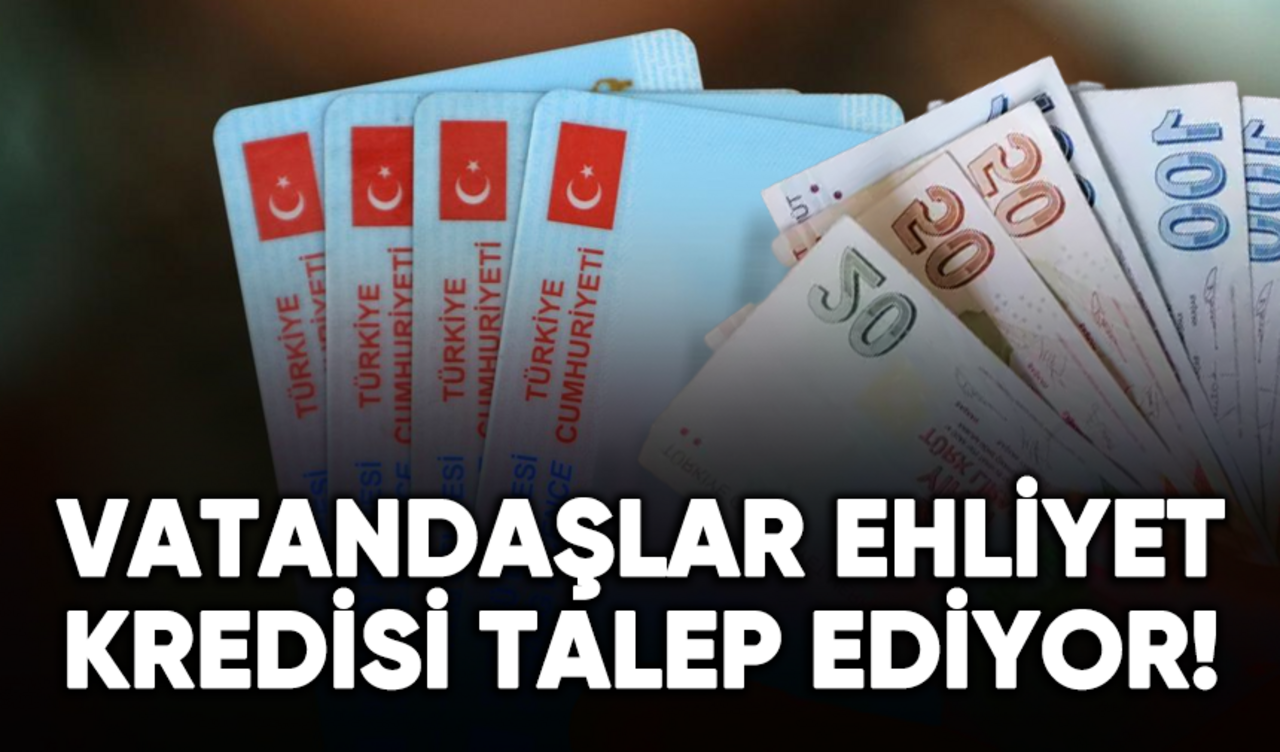 Vatandaşlar sürücü belgesi kredisi talep ediyor!