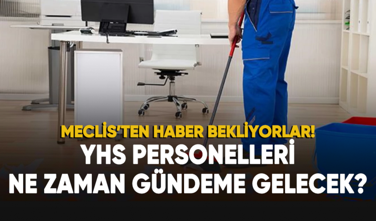 YHS personelleri ne zaman gündeme gelecek?