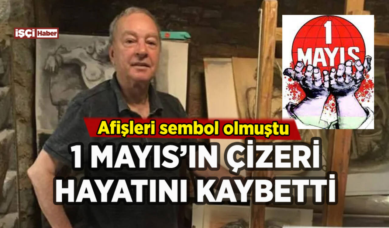 1 Mayıs'ın çizeri Orhan Taylan hayatını kaybetti