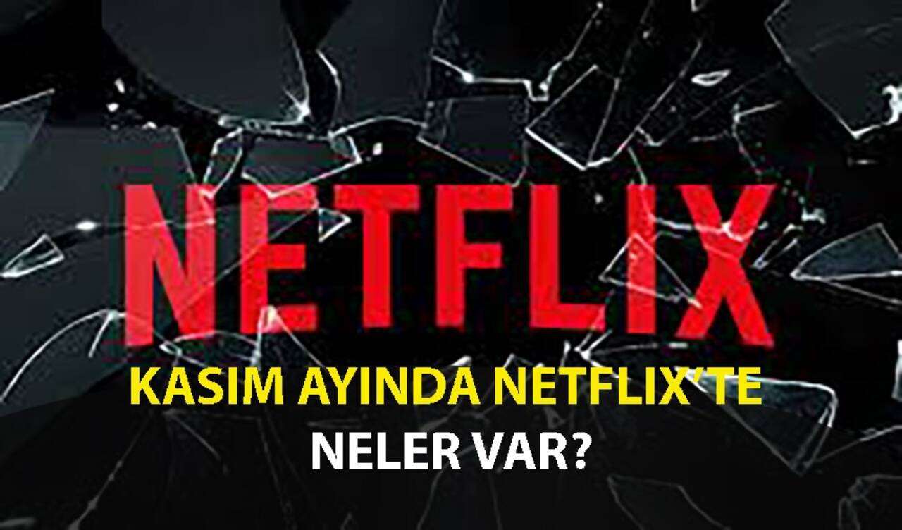 Kasım ayında Netflix'te neler var?