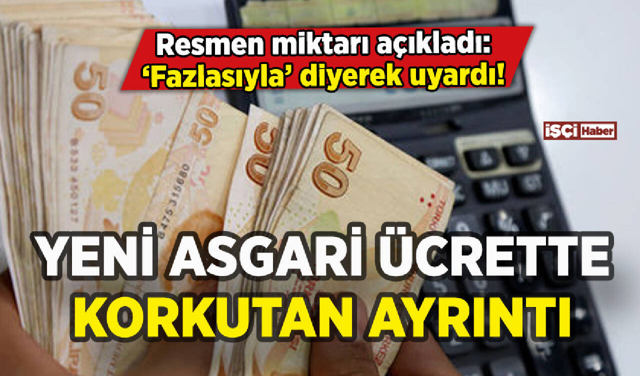 Yeni asgari ücret için korkutan ayrıntı: Rakamı açıklayıp uyardı!