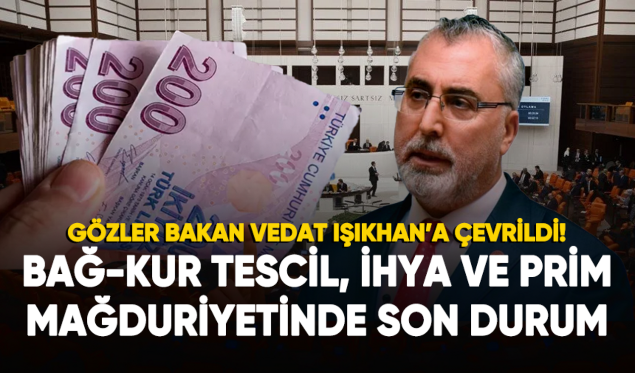 Bağ-Kur tescil, ihya ve prim mağduriyetinde son durum ne?