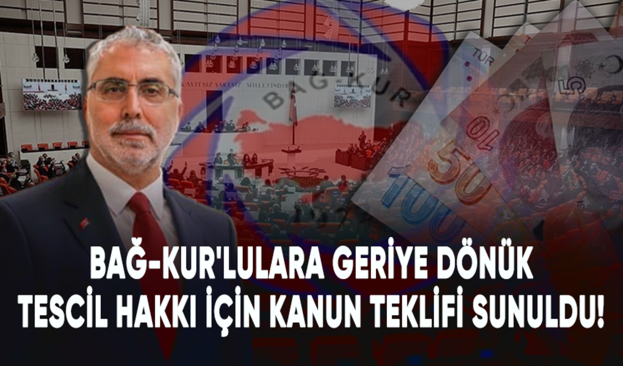 Bağ-Kur'lulara geriye dönük tescil hakkı için kanun teklifi sunuldu!