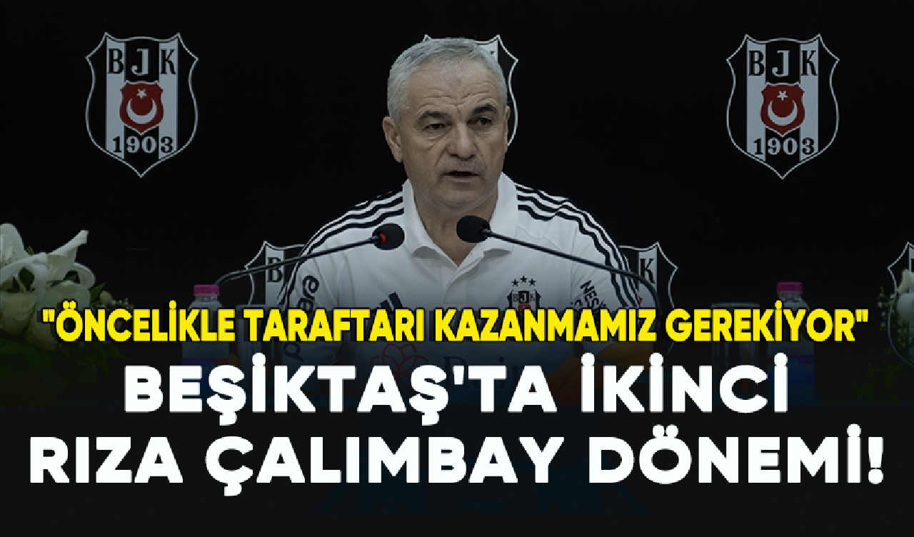 Beşiktaş'ta ikinci Rıza Çalımbay dönemi başladı!