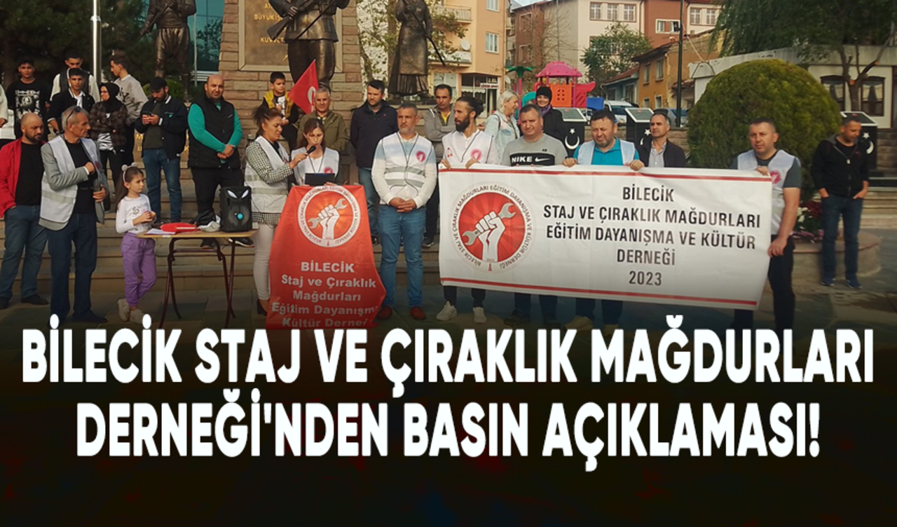 Bilecik Staj ve Çıraklık Mağdurları Derneği'nden basın açıklaması!