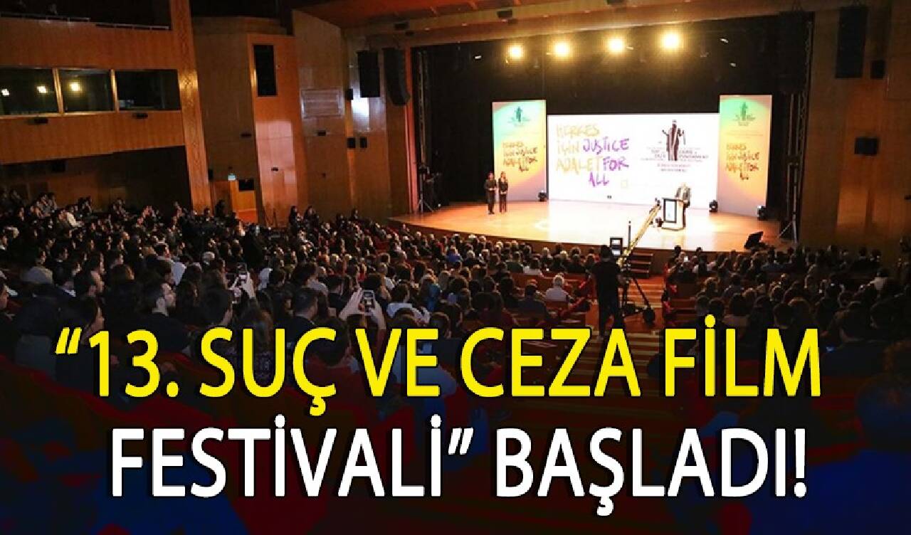 "13. Uluslararası Suç ve Ceza Film Festivali" başladı!