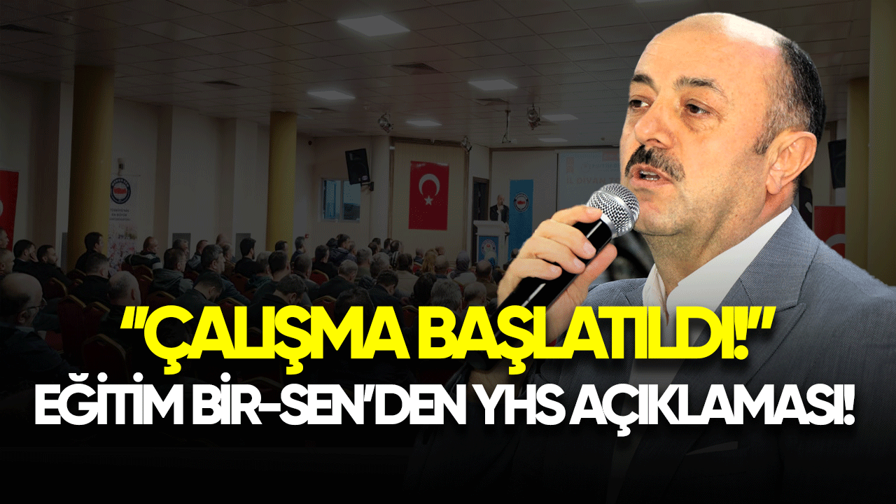 Eğitim-Bir-Sen'den YHS açıklaması: Çalışma başlatıldı!