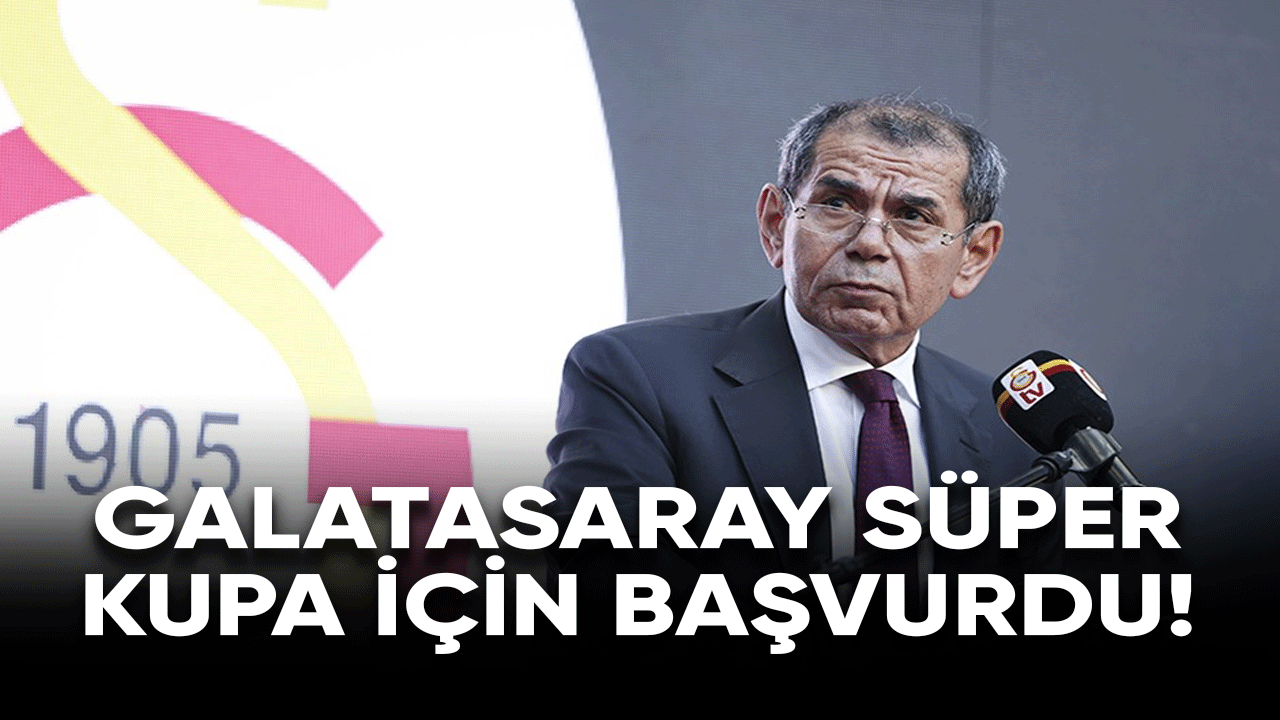 Galatasaray Süper Kupa için başvurdu!