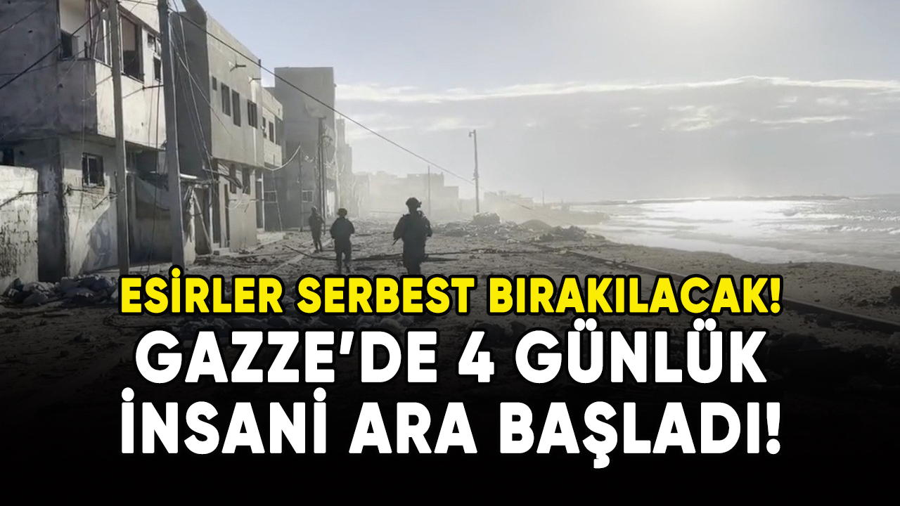 Gazze'de 4 günlük insani ara başladı!