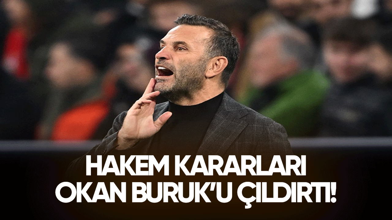 Hakem kararları Okan Buruk'u çıldırttı!